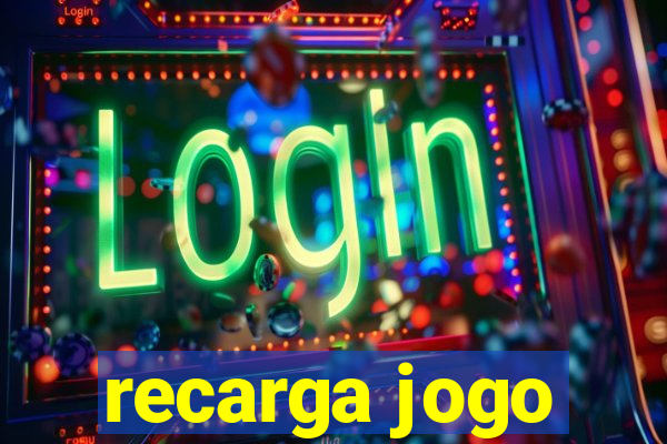 recarga jogo